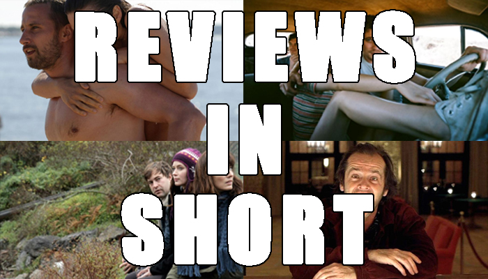 Reviews In Short Header - Rust and Bone, On the Road, Your Sister's Sister and The Shining